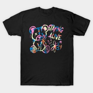 STAYING ALIVE T-Shirt